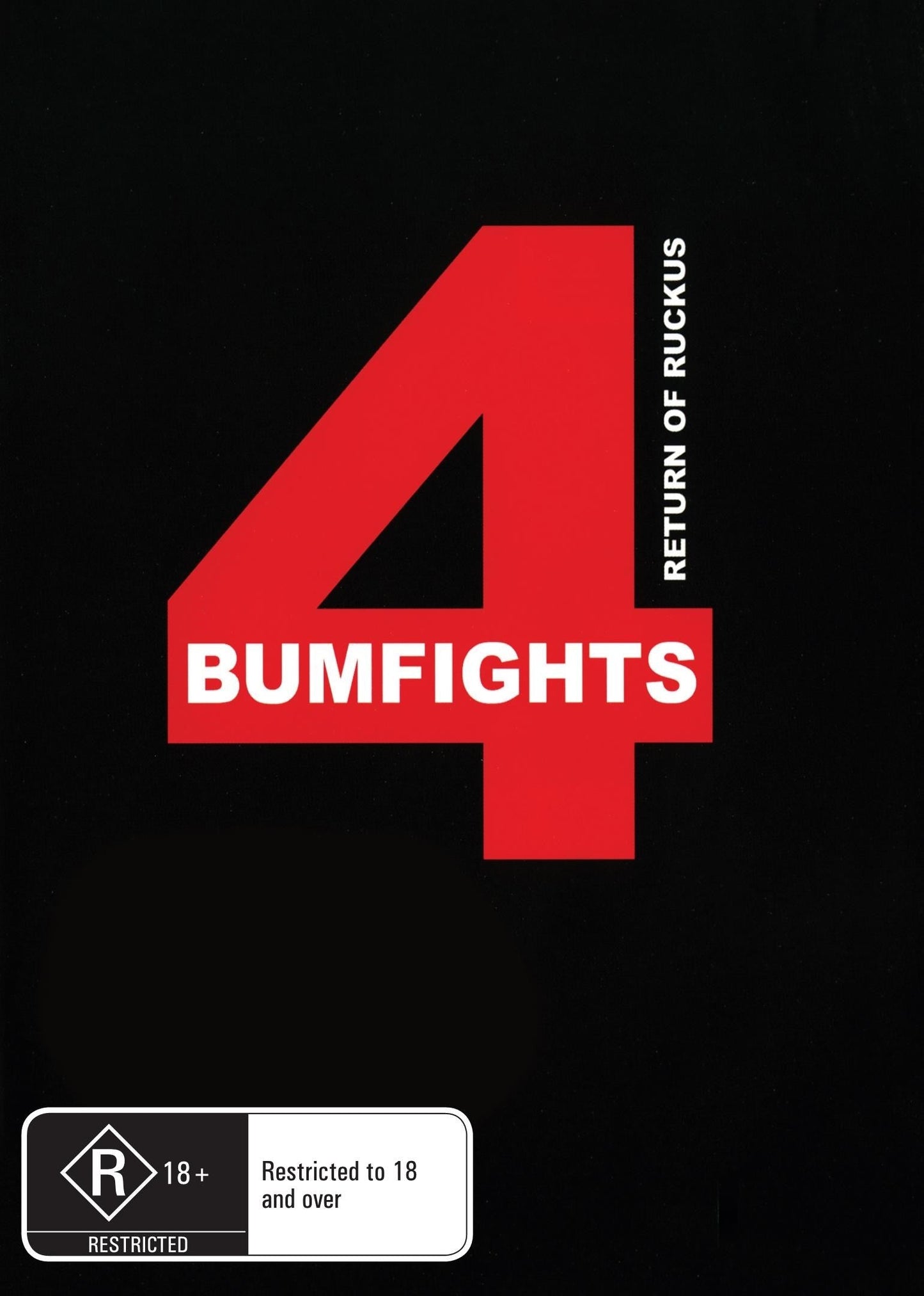 Bumfights 4 : Return of Ruckus