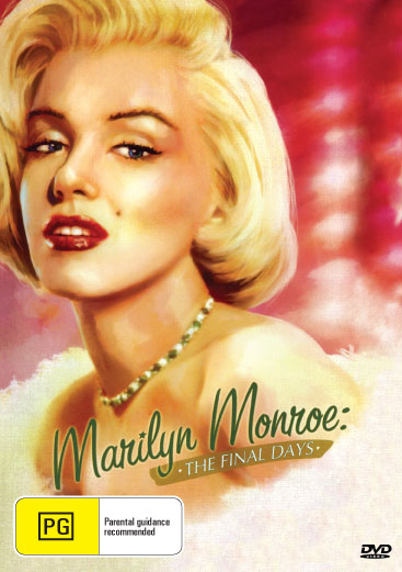 Marilyn Munroe The Final Days