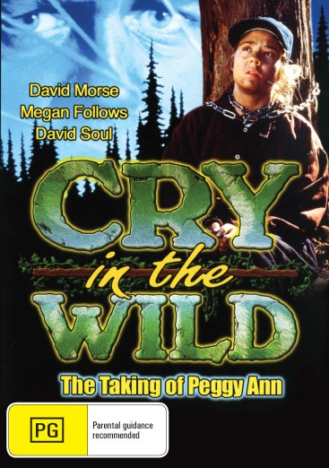Cry In The Wild : The Taking Of Peggy Ann