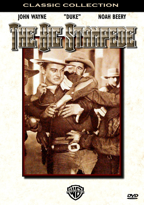 The Big Stampede on DVD, Drama, John Wayne, Noah Beery
