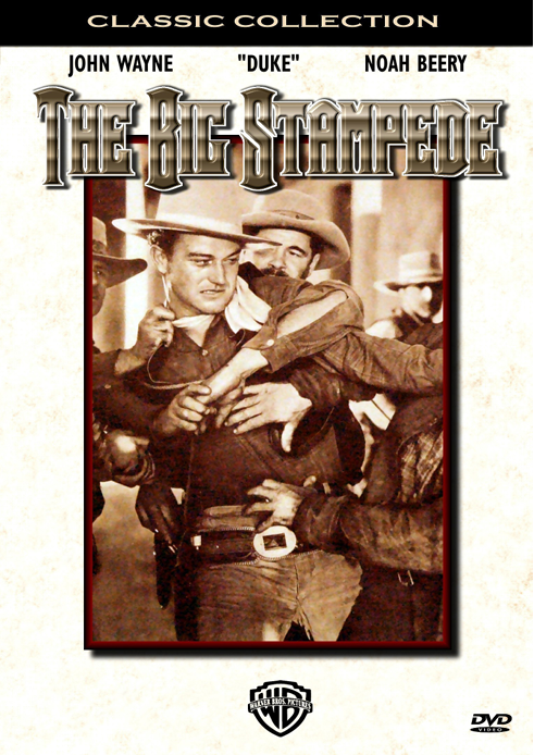 The Big Stampede on DVD, Drama, John Wayne, Noah Beery
