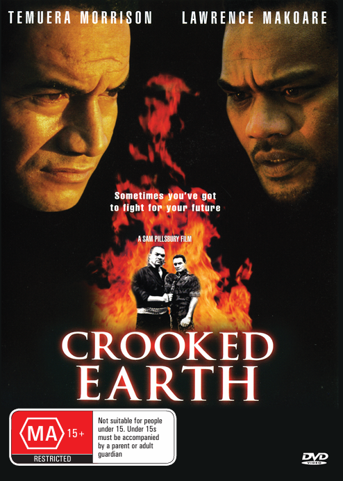 Crooked Earth on DVD, Drama, Temuera Morrison,  Lawrence Makoare