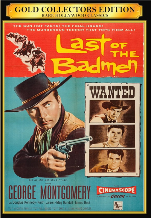 Last of the Badmen on DVD, Westerns, George Montgomery, Keith Larsen
