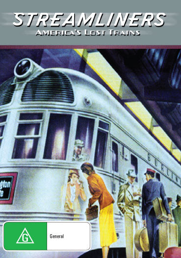 Streamliners : America’s Lost Trains