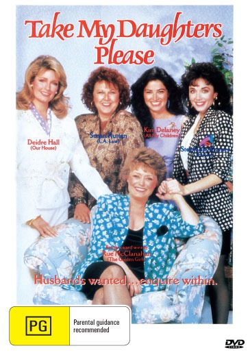 Take My Daughters, Please